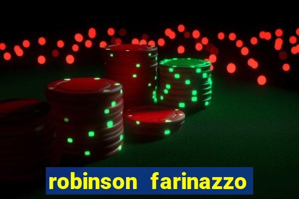 robinson farinazzo casal patente