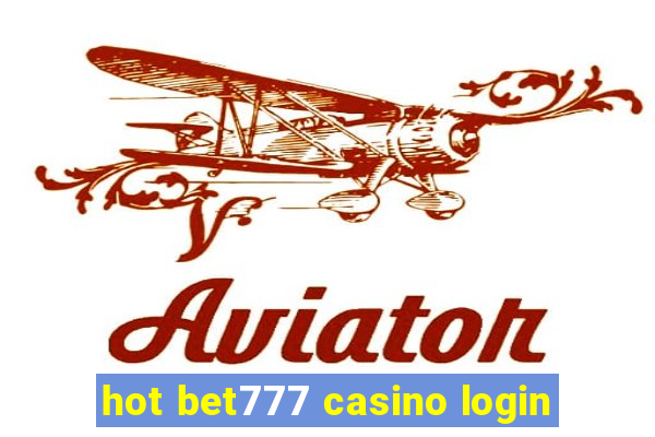 hot bet777 casino login