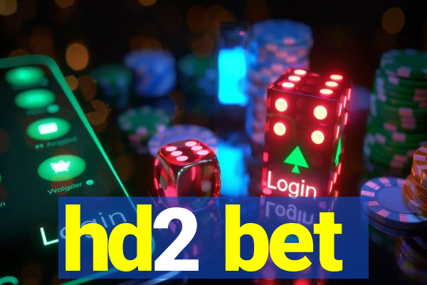 hd2 bet