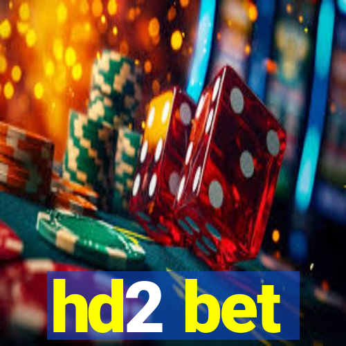 hd2 bet