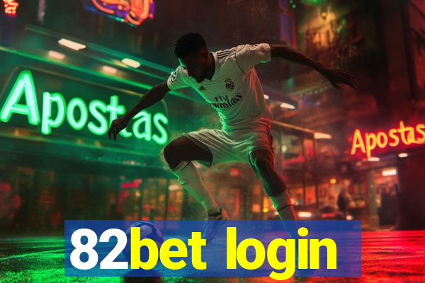 82bet login