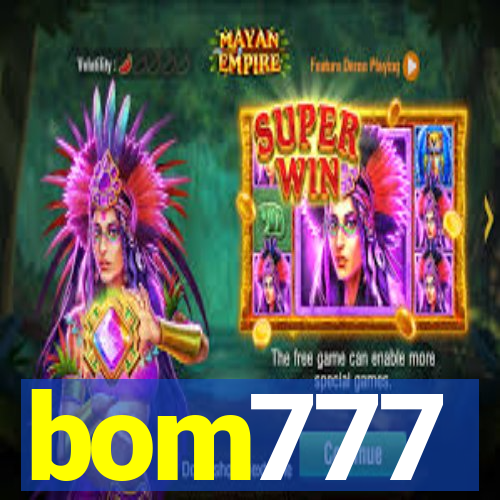 bom777