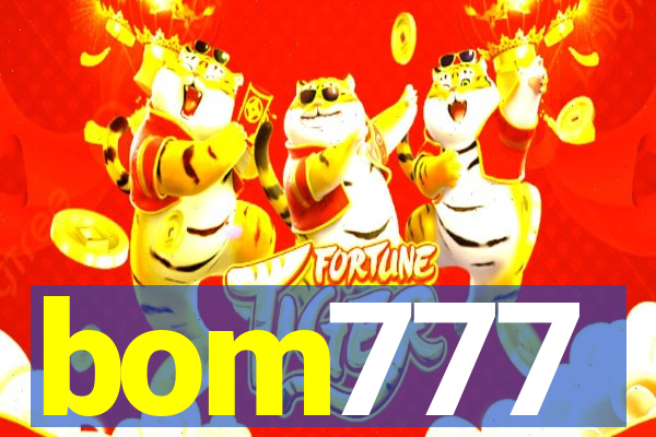 bom777