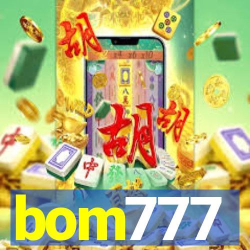 bom777