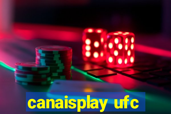 canaisplay ufc