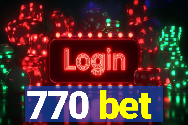 770 bet