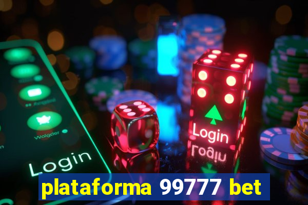 plataforma 99777 bet