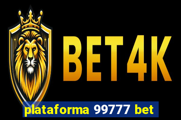 plataforma 99777 bet