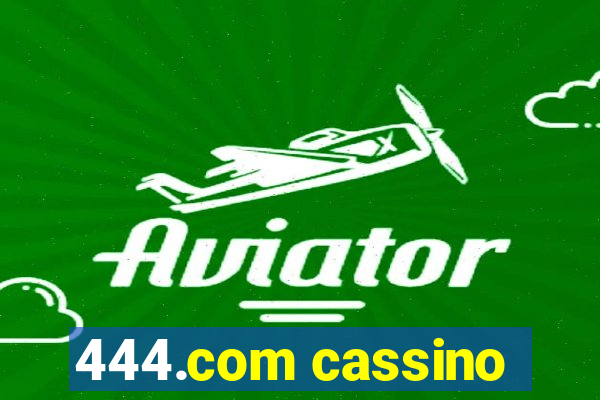 444.com cassino