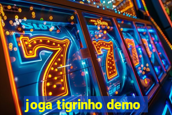 joga tigrinho demo