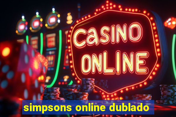 simpsons online dublado