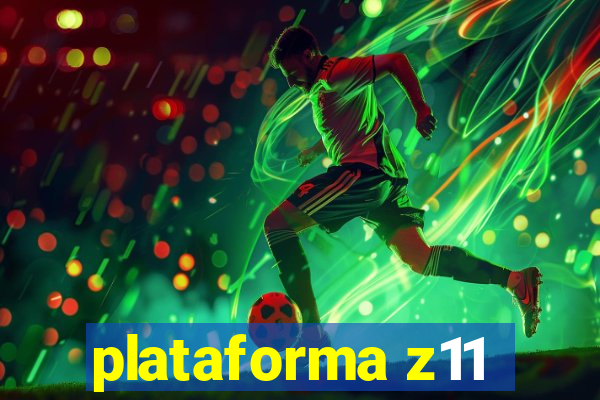 plataforma z11