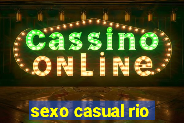 sexo casual rio