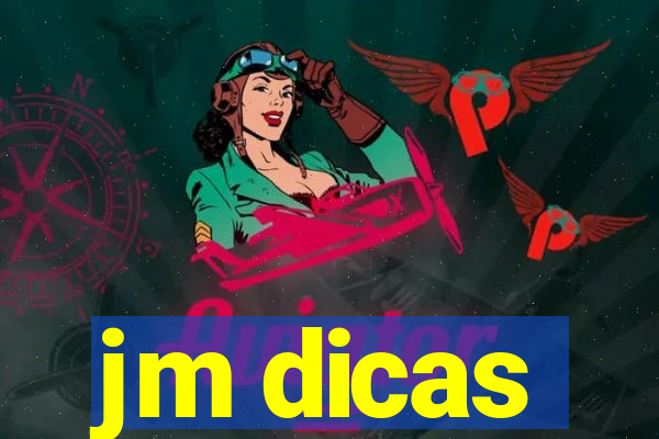 jm dicas