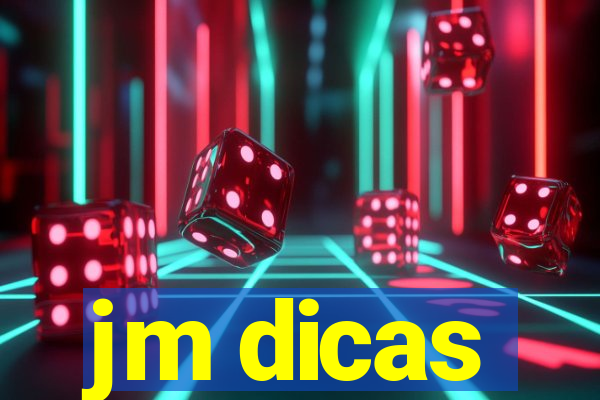 jm dicas