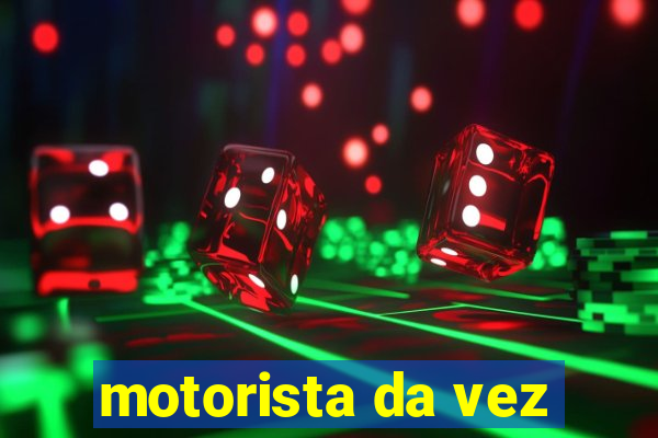 motorista da vez