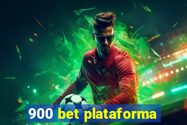 900 bet plataforma