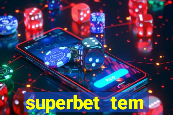 superbet tem pagamento antecipado