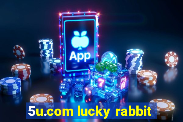 5u.com lucky rabbit