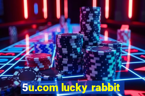 5u.com lucky rabbit