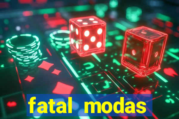 fatal modas barreiras bahia