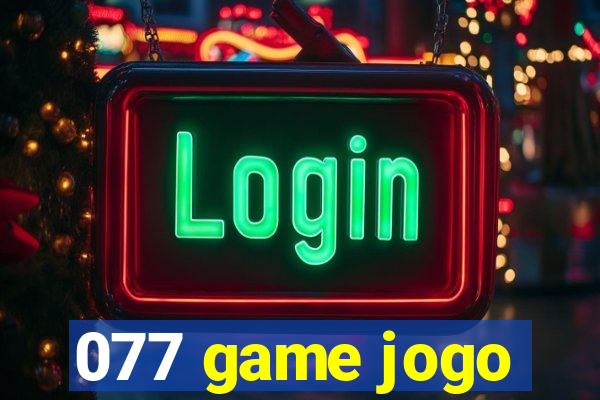 077 game jogo