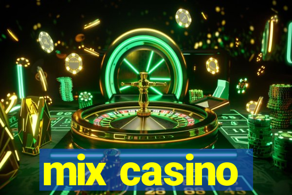 mix casino