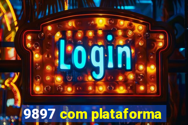 9897 com plataforma