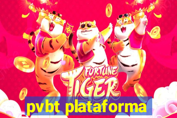 pvbt plataforma