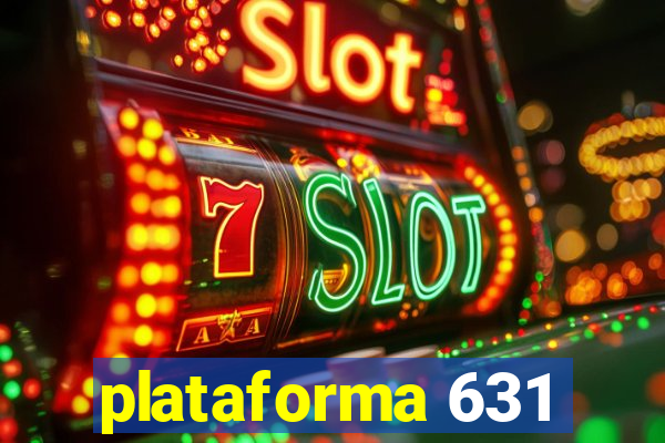 plataforma 631