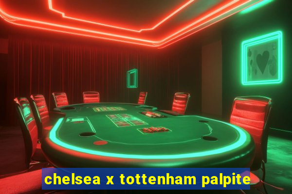 chelsea x tottenham palpite