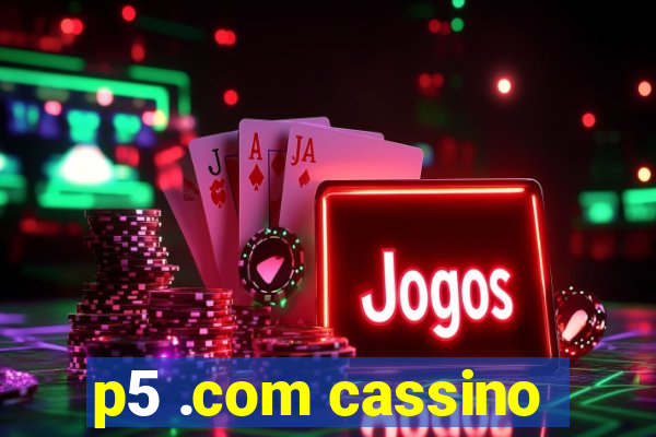 p5 .com cassino