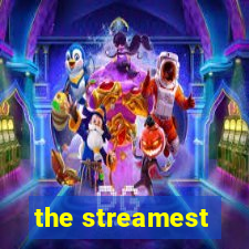 the streamest