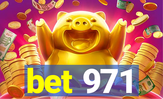 bet 971