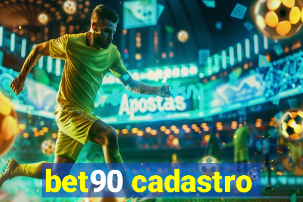 bet90 cadastro