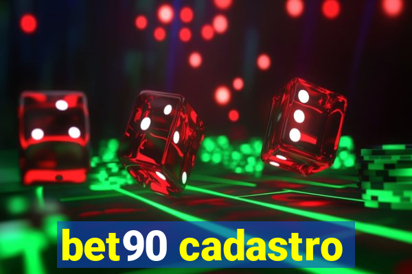 bet90 cadastro