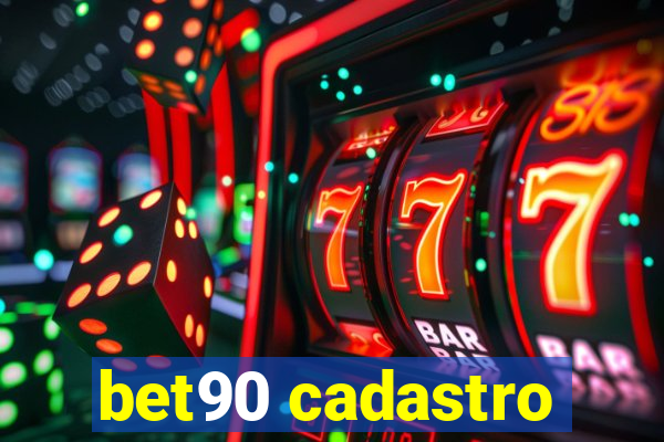 bet90 cadastro