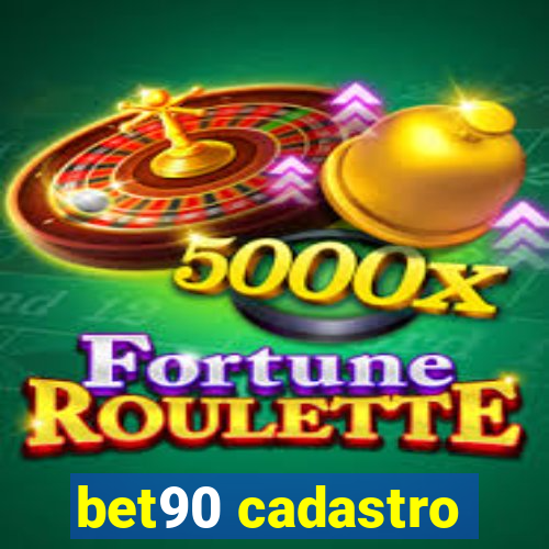 bet90 cadastro