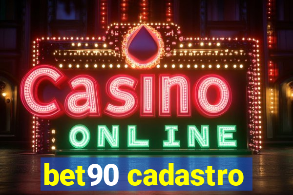 bet90 cadastro