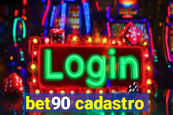 bet90 cadastro