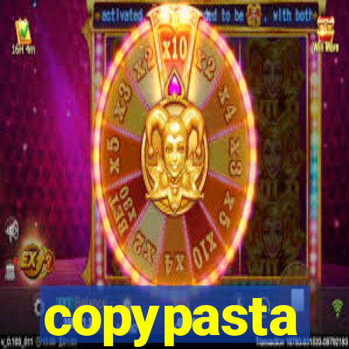 copypasta