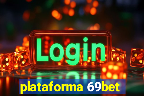 plataforma 69bet