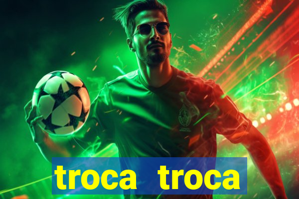 troca troca cruzeiro sp