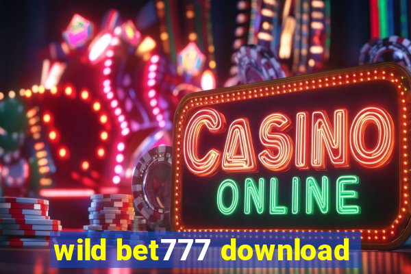 wild bet777 download