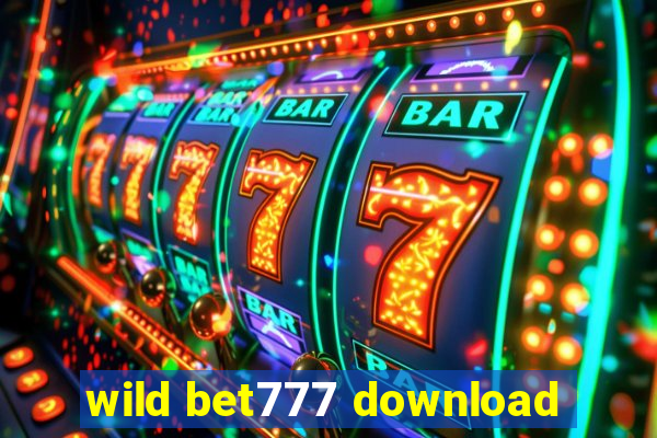 wild bet777 download