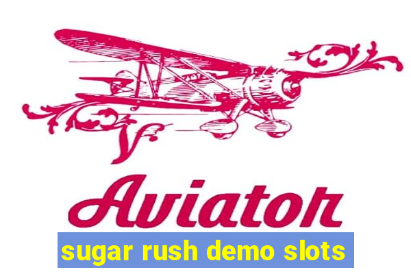 sugar rush demo slots