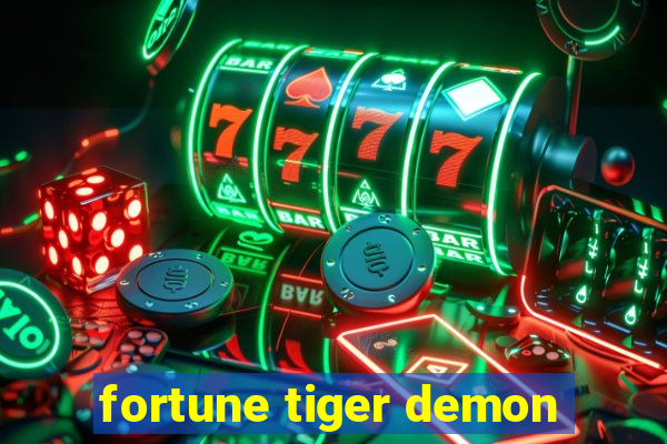 fortune tiger demon