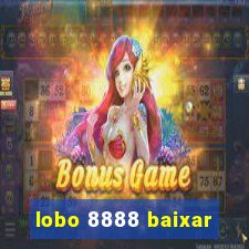 lobo 8888 baixar