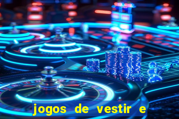 jogos de vestir e maquiar 360