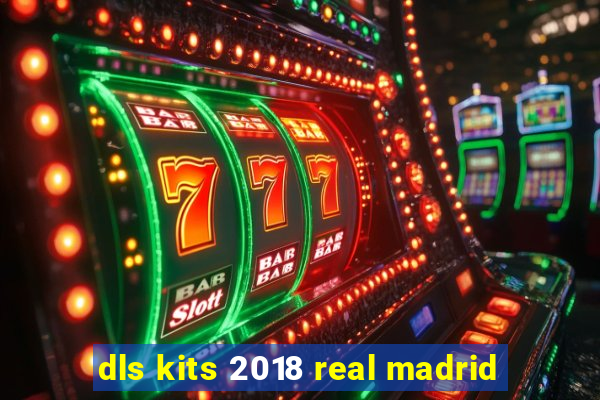 dls kits 2018 real madrid